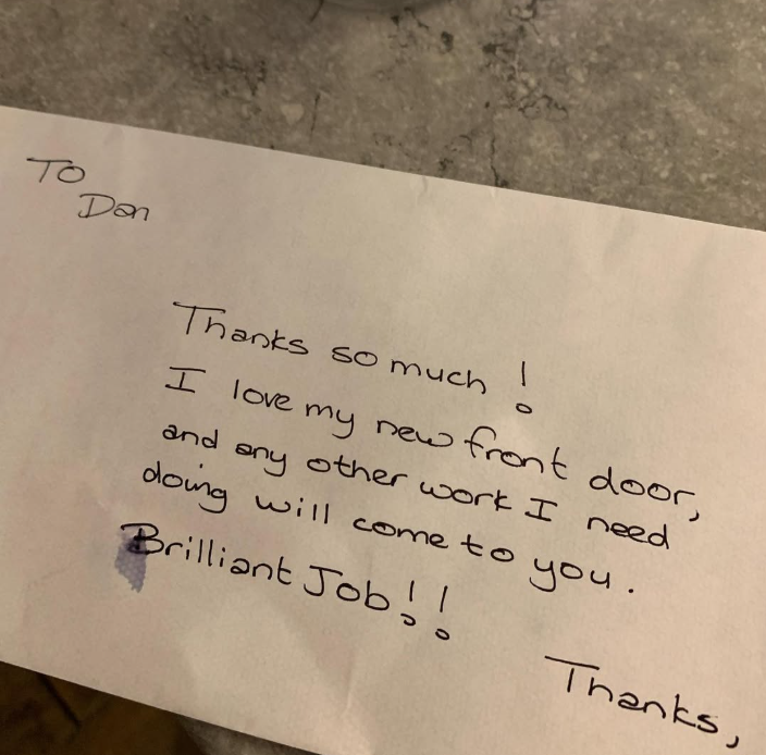 Handwritten note left for Dan reading: thanks so much, I love my new front door, and any other work I need doing will come to you. Brilliant job.